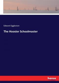 The Hoosier Schoolmaster