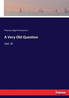 A Very Old Question