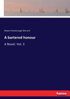 A bartered honour