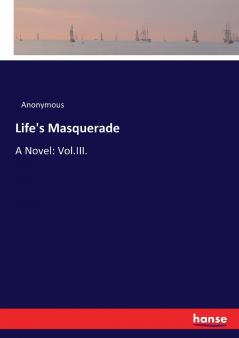 Life's Masquerade