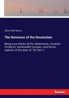 The Romance of the Revolution