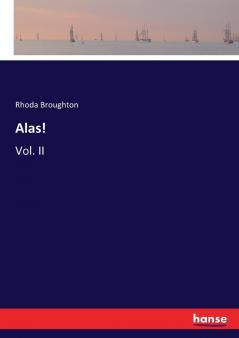 Alas!