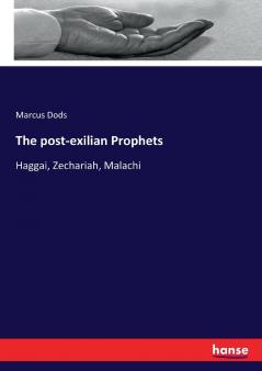 The post-exilian Prophets