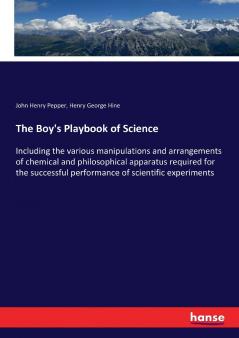 The Boy's Playbook of Science
