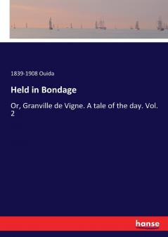 Held in Bondage