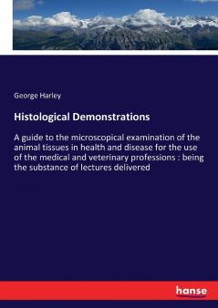Histological Demonstrations