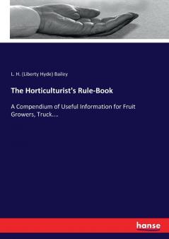 The Horticulturist's Rule-Book
