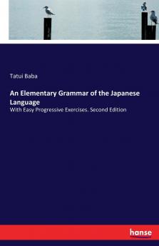 An Elementary Grammar of the Japanese Language