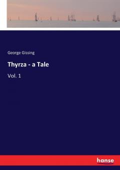 Thyrza - a Tale