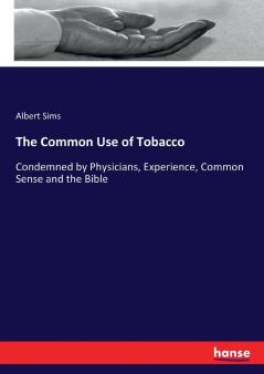 The Common Use of Tobacco