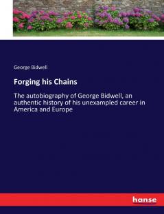 Forging his Chains