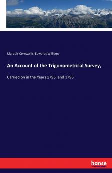 An Account of the Trigonometrical Survey