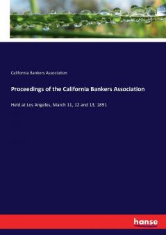 Proceedings of the California Bankers Association