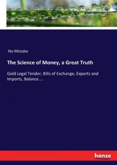 The Science of Money a Great Truth