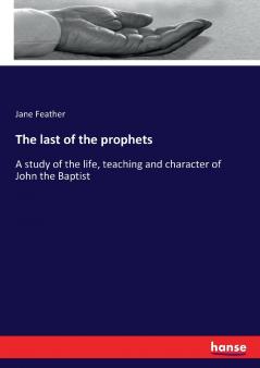 The last of the prophets