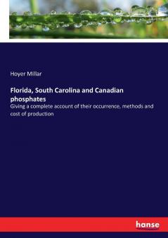 Florida South Carolina and Canadian phosphates