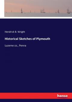 Historical Sketches of Plymouth