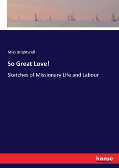 So Great Love!