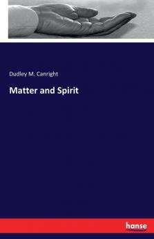 Matter and Spirit