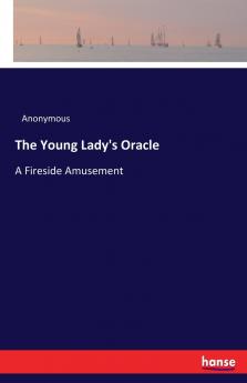 The Young Lady's Oracle