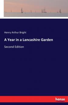 A Year in a Lancashire Garden