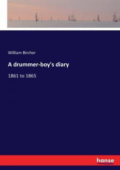 A drummer-boy's diary
