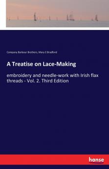 A Treatise on Lace-Making
