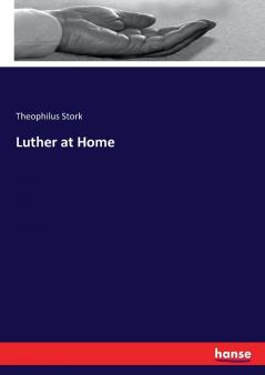 Luther at Home