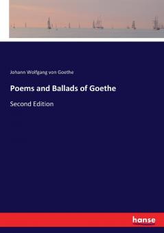 Poems and Ballads of Goethe