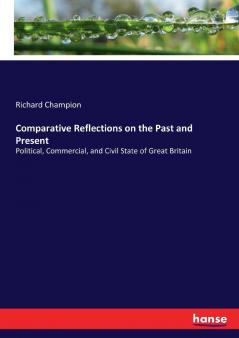 Comparative Reflections on the Past and Present