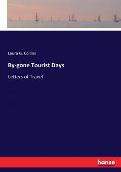 By-gone Tourist Days