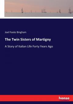 The Twin Sisters of Martigny