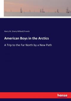 American Boys in the Arctics