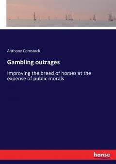 Gambling outrages
