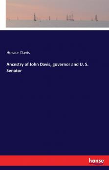 Ancestry of John Davis governor and U. S. Senator