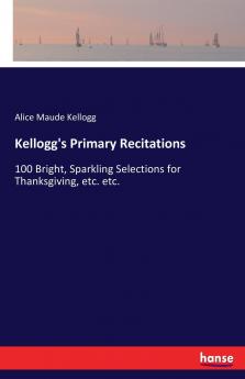 Kellogg's Primary Recitations