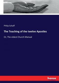 The Teaching of the twelve Apostles