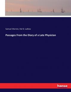 Passages From the Diary of a Late Physician