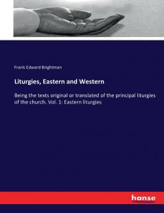 Liturgies Eastern and Western