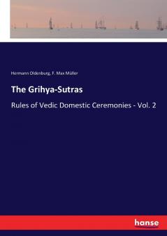 The Grihya-Sutras