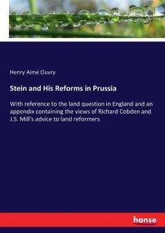 Stein and His Reforms in Prussia