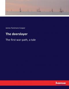 The deerslayer