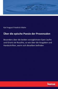 Über die epische Poesie der Provenzalen