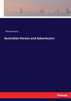 Australian Heroes and Adventurers