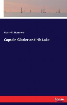 Captain Glazier and His Lake