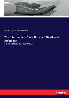 The Intermediate State Between Death and Judgment