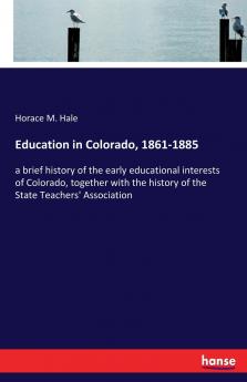 Education in Colorado 1861-1885