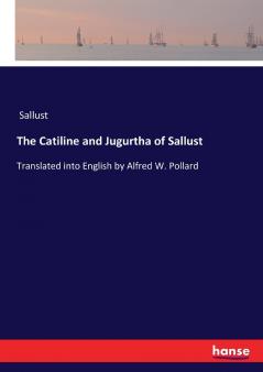 The Catiline and Jugurtha of Sallust