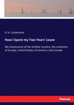 How I Spent my Two Years' Leave