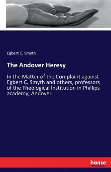 The Andover Heresy